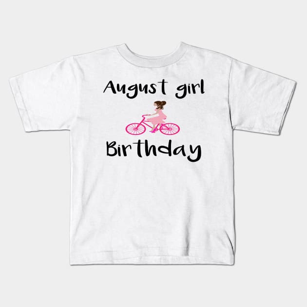 august girl gift Kids T-Shirt by merysam